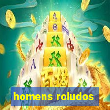 homens roludos